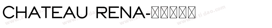 CHATEAU RENA字体转换